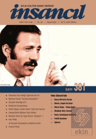 İnsancıl Aylık Kültür Sanat Dergisi Sayı: 381 Nisan 2022