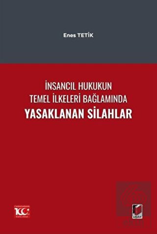 İnsancıl Hukukun Temel İlkeleri Bağlamında Yasakla