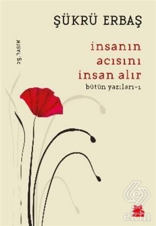 İnsanın Acısını İnsan Alır