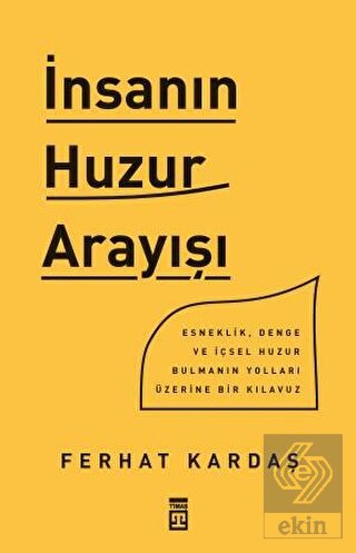 İnsanın Huzur Arayışı