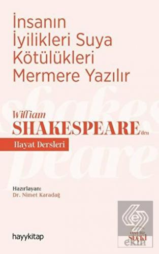 İnsanın İyilikleri Suya Kötülükleri Mermere Yazılı