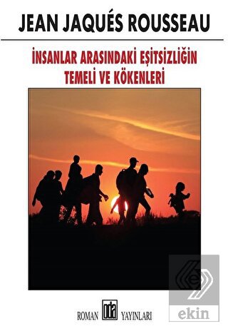 İnsanlar Arasındaki Eşitsizliğin Temeli ve Kökenle