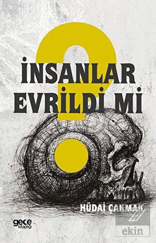 İnsanlar Evrildi mi?
