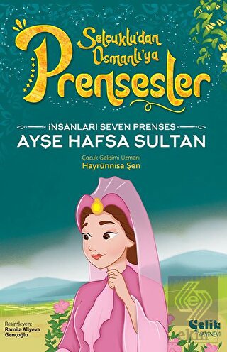 İnsanları Seven Prenses - Ayşe Hafsa Sultan