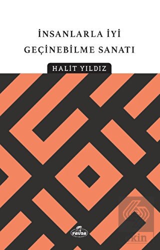 İnsanlarla İyi Geçinebilme Sanatı