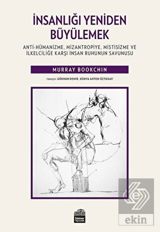 İnsanlığı Yeniden Büyülemek