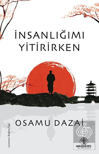 İnsanlığımı Yitirirken