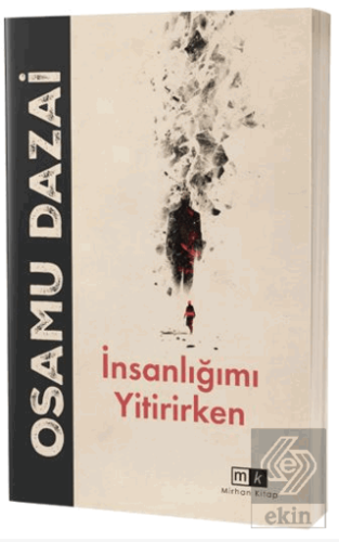 İnsanlığımı Yitirirken