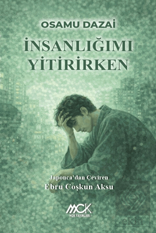 İnsanlığımı Yitirirken