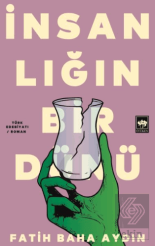 İnsanlığın Bir Dünü