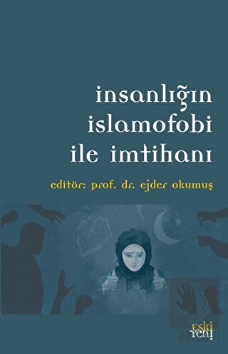 İnsanlığın İslamofobi ile İmtihanı