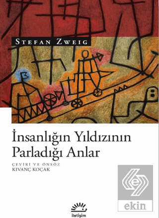 İnsanlığın Yıldızının Parladığı Anlar
