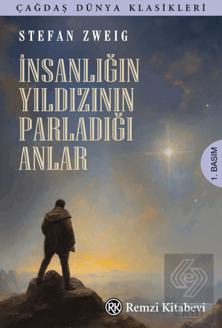 İnsanlığın Yıldızının Parladığı Anlar