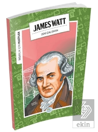 İnsanlık İçin Mucitler - James Watt