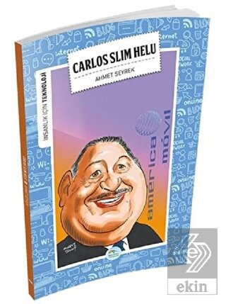 İnsanlık İçin Teknoloji - Carlos Slim Helu