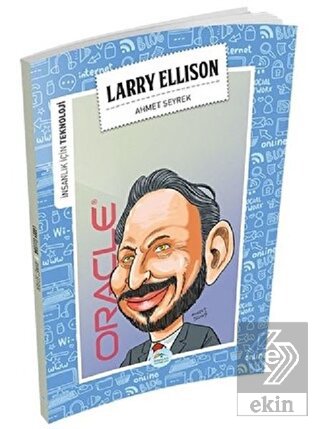 İnsanlık İçin Teknoloji - Larry Ellison