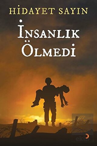 İnsanlık Ölmedi