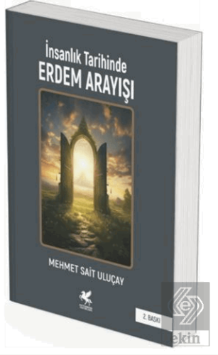İnsanlık Tarihinde Erdem Arayışı