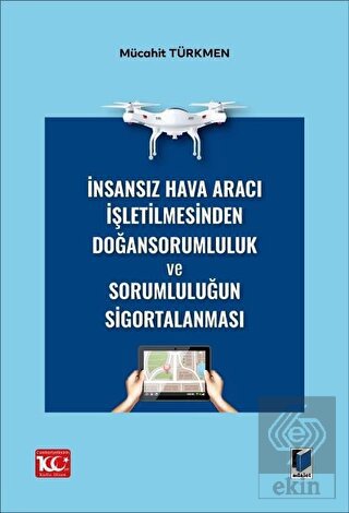 İnsansız Hava Aracı İşletilmesinden Doğan Sorumlul