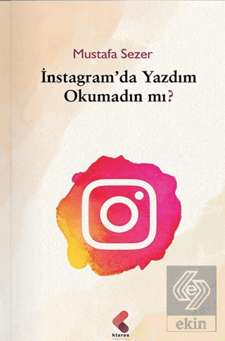 Instagram'da Yazdım Okumadın Mı?