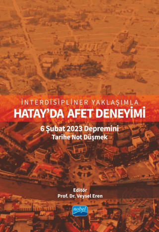 İnterdisipliner Yaklaşımla Hatay'da Afet Deneyimi