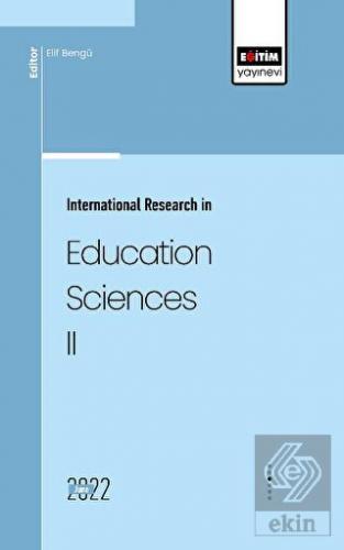 International Research in Education Sciences II