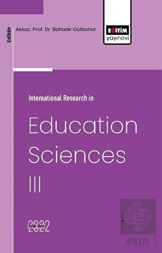 International Research in Education Sciences III