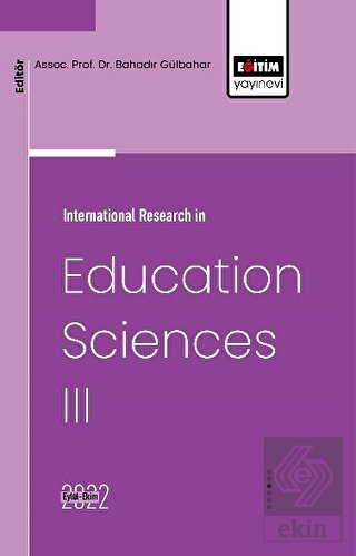 International Research in Education Sciences III