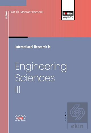 İnternational Research in Engineering Sciences III