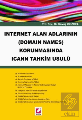 Internet Alan Adlarının (Domain Names) Korunmasında ICANN Tahkim Usulü