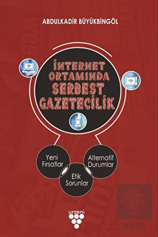 İnternet Ortamında Serbest Gazetecilik