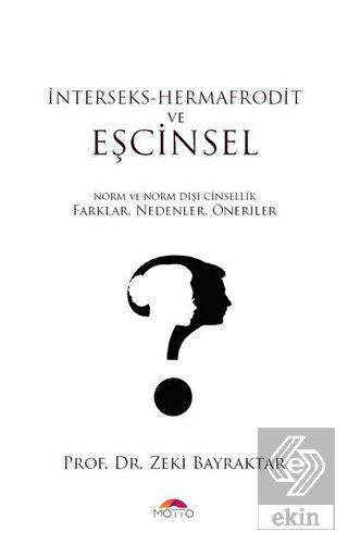 İnterseks - Hermafrodit ve Eşcinsel