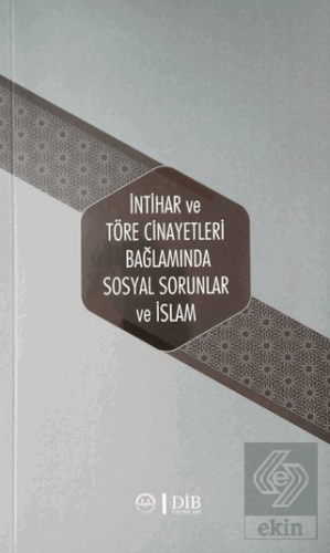 İntihar ve Töre Cinayetleri Bağlamında Sosyal Soru