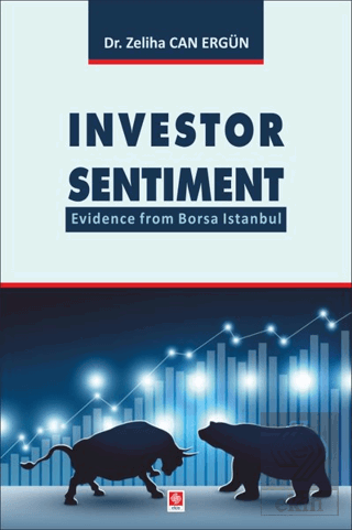 Investor Sentiment Evidence From Borsa İstanbul Zeliha Can Ergün
