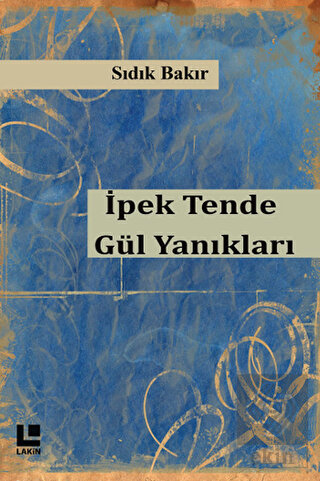 İpek Tende Gül Yanıkları