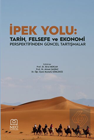 İpek Yolu: Tarih, Felsefe ve Ekonomi Perspektifind