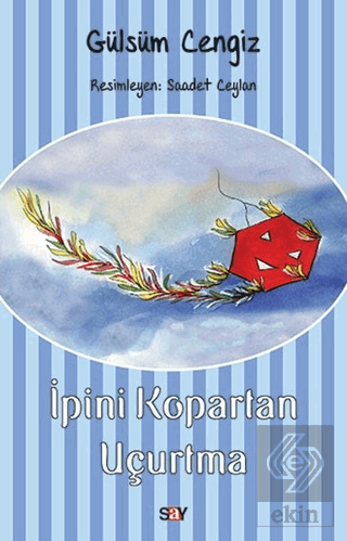İpini Kopartan Uçurtma
