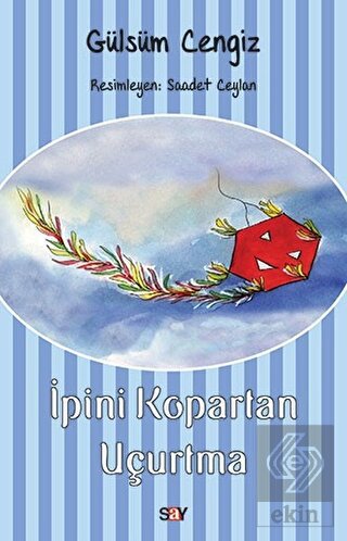 İpini Kopartan Uçurtma