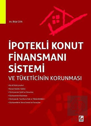 İpotekli Konut Finansmanı Sistemi ve Tüketicinin Korunması