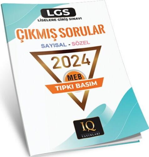 IQ Yayınları 8. Sınıf LGS 2024 Sayısal Sözel Çıkmış Sorular Tıpkı Bası