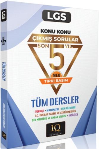 IQ Yayınları 8. Sınıf LGS Tüm Dersler Çıkmış Sorular Son 5 Yıl Konu Ko