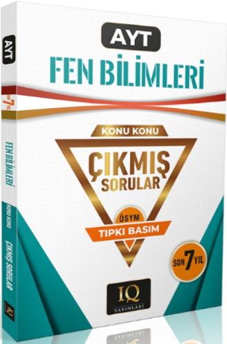 IQ Yayınları AYT Fen Bilimleri Çıkmış Sorular Son 7 Yıl Konu Konu Tıpk