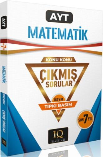 IQ Yayınları AYT Matematik Çıkmış Sorular Son 7 Yıl Konu Konu Tıpkı Ba
