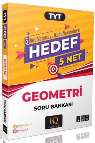 IQ Yayınları TYT Geometri Hedef 5 Net Soru Bankası Kolektif IQ Yayınla