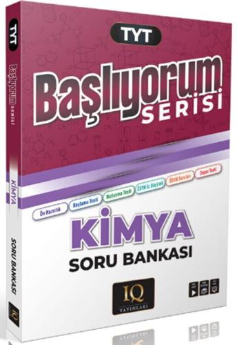 IQ Yayınları TYT Kimya Başlıyorum Serisi Soru Bankası Kolektif IQ Yayı