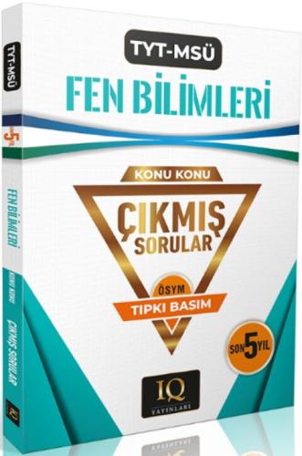 IQ Yayınları TYT MSÜ Fen Bilimleri Çıkmış Sorular Son 5 Yıl Konu Konu 