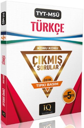 IQ Yayınları TYT MSÜ Türkçe Çıkmış Sorular Son 5 Yıl Konu Konu Tıpkı B