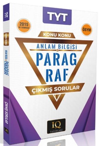 IQ Yayınları TYT ÖSYM Paragraf Çıkmış Sorular 2015-2024 Kolektif IQ Ya