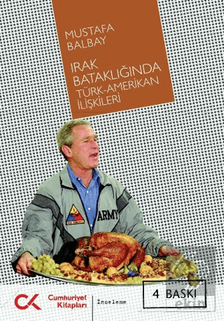 Irak Bataklığında Türk-Amerikan İlişkileri