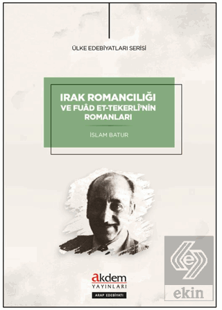 Irak Romancılığı ve Fuad et-Tekerlinin Romanları